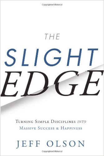 The Slight Edge, by Jeff Olson